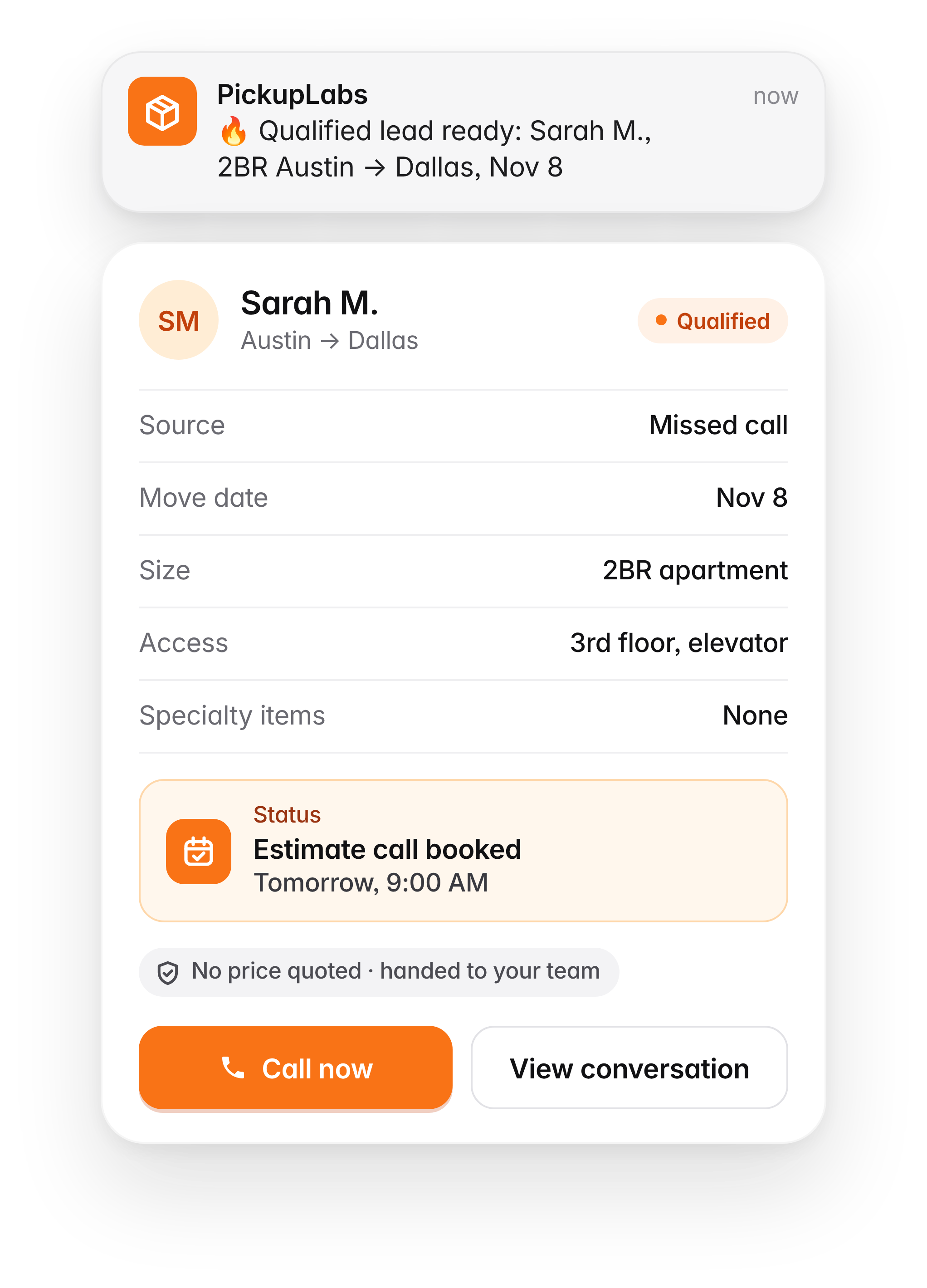 Example qualified-lead alert for Sarah M.: missed call, 2-bedroom apartment Austin to Dallas on Nov 8, 3rd floor with elevator, no specialty items. Estimate call booked for tomorrow at 9 AM. No price quoted, handed to your team.